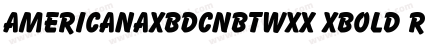 AmericanaXBdCnBTWXX XBold Regular字体转换